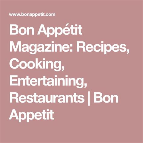 bon apettit|Bon Appétit: Recipes, Cooking, Entertaining, Restaurants.